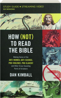 HOW (NOT) TO READ THE BIBLE: Study Guide
