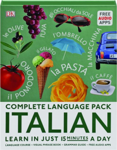 COMPLETE LANGUAGE PACK ITALIAN: Learn in Just 15 Minutes a Day