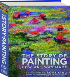 THE STORY OF PAINTING: How Art Was Made