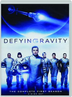 DEFYING GRAVITY: The Complete First Season