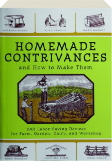 HOMEMADE CONTRIVANCES AND HOW TO MAKE THEM