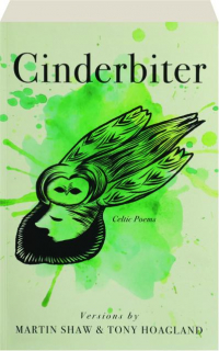 CINDERBITER: Celtic Poems