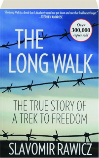 THE LONG WALK: The True Story of a Trek to Freedom