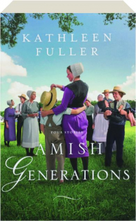 AMISH GENERATIONS: Four Stories