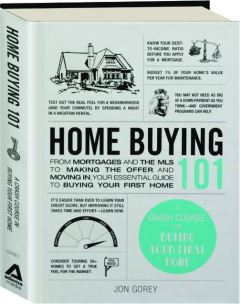 HOME BUYING 101: A Crash Course in Buying Your First Home
