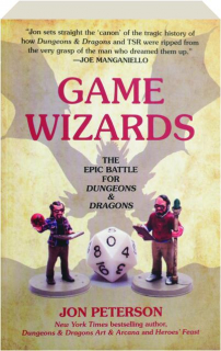 GAME WIZARDS: The Epic Battle for Dungeons & Dragons