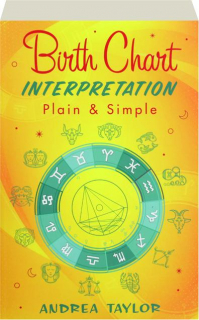 BIRTH CHART INTERPRETATION PLAIN & SIMPLE