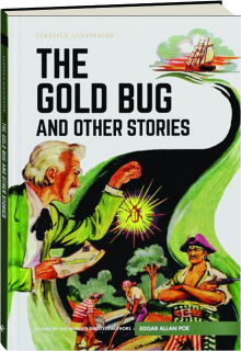 THE GOLD BUG AND OTHER STORIES: Classics Illustrated