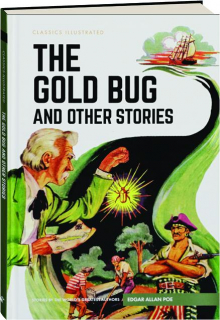 THE GOLD BUG AND OTHER STORIES: Classics Illustrated