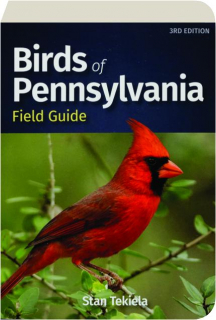 BIRDS OF PENNSYLVANIA FIELD GUIDE, 3RD EDITION