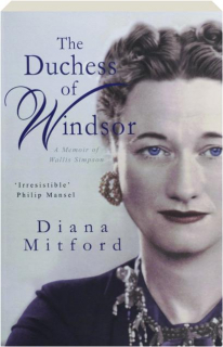 THE DUCHESS OF WINDSOR: A Memoir of Wallis Simpson