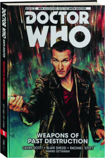 DOCTOR WHO--THE NINTH DOCTOR, VOL. 1: Weapons of Past Destruction