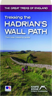 TREKKING THE HADRIAN'S WALL PATH