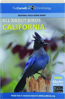 ALL ABOUT BIRDS CALIFORNIA: Regional Field-Guide Series
