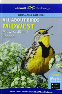 ALL ABOUT BIRDS MIDWEST: Regional Field-Guide Series