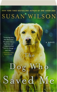 THE DOG WHO SAVED ME