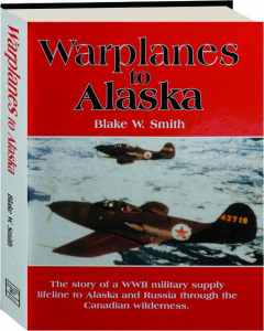 WARPLANES TO ALASKA