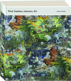 PRINT: Fashion, Interiors, Art