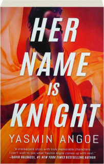 HER NAME IS KNIGHT