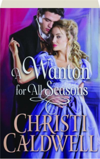A WANTON FOR ALL SEASONS