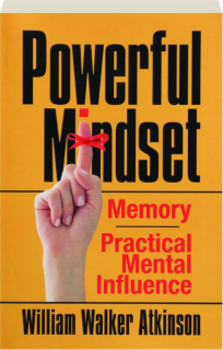 POWERFUL MINDSET: Memory / Practical Mental Influence