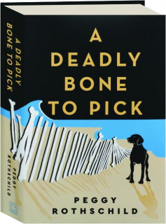 A DEADLY BONE TO PICK