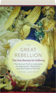 THE GREAT REBELLION: The Only Remedy for Suffering