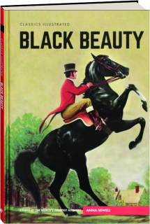 BLACK BEAUTY: Classics Illustrated
