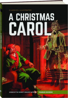 A CHRISTMAS CAROL: Classics Illustrated