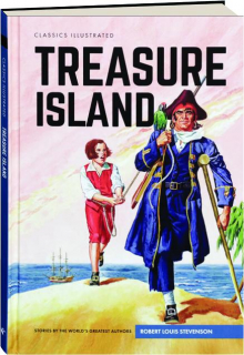 TREASURE ISLAND: Classics Illustrated