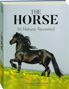 THE HORSE: Its Nature, Revealed