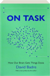 ON TASK: How Our Brain Gets Things Done
