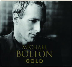 MICHAEL BOLTON: Gold