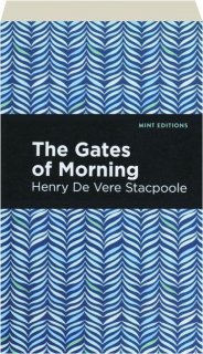 THE GATES OF MORNING