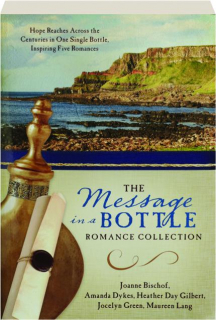 THE MESSAGE IN A BOTTLE ROMANCE COLLECTION