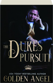 THE DUKE'S PURSUIT