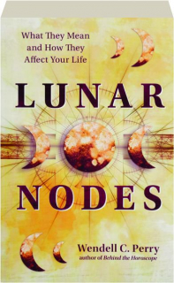 LUNAR NODES: What They Mean and How They Affect Your Life