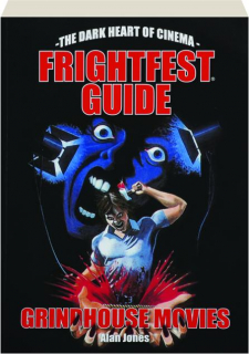 FRIGHTFEST GUIDE: Grindhouse Movies