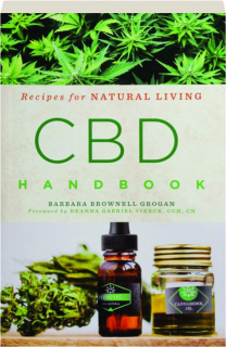 CBD HANDBOOK: Recipes for Natural Living