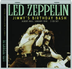 LED ZEPPELIN: Jimmy's Birthday Bash