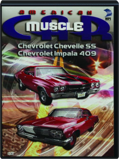 AMERICAN MUSCLE CAR: Chevrolet Chevelle SS / Chevrolet Impala 409