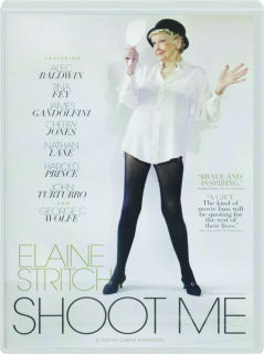 ELAINE STRITCH: Shoot Me