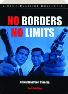 NO BORDERS, NO LIMITS: Nikkatsu Action Cinema