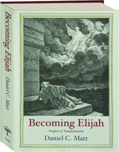 BECOMING ELIJAH: Prophet of Transformation