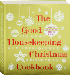 THE <I>GOOD HOUSEKEEPING</I> CHRISTMAS COOKBOOK