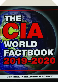 THE CIA WORLD FACTBOOK 2019-2020