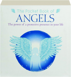 THE POCKET BOOK OF ANGELS: The Power of a Protective Presence in Your Life