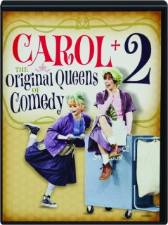 CAROL + 2: The Original Queens of Comedy