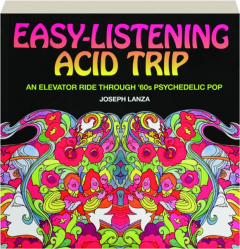 EASY-LISTENING ACID TRIP: An Elevator Ride Through '60s Psychedelic Pop