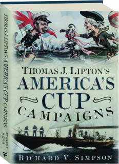 THOMAS J. LIPTON'S AMERICA'S CUP CAMPAIGNS